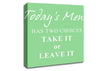 Kitchen Quote Todays Menu Has Two Choices Green Canvas Wall Art