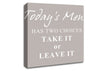 Kitchen Quote Todays Menu Has Two Choices Beige Canvas Wall Art