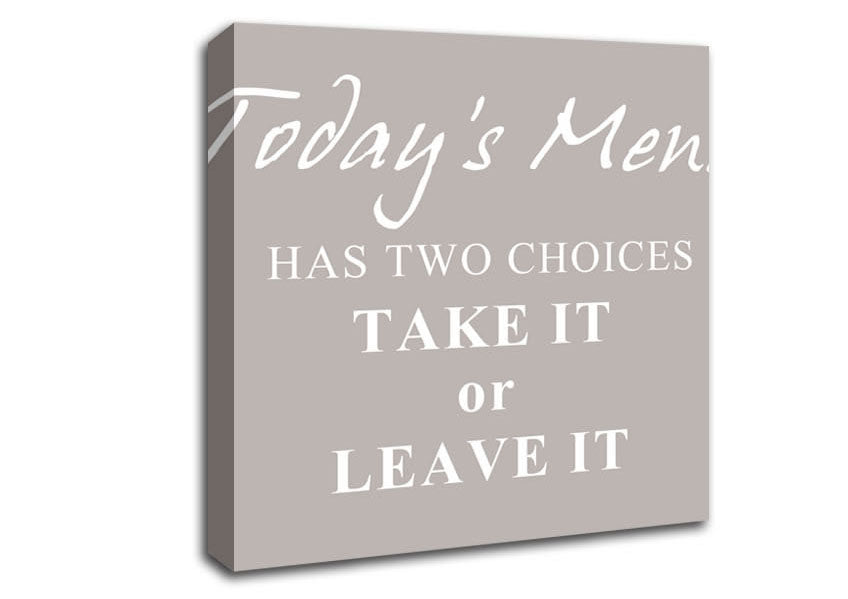 Kitchen Quote Todays Menu Has Two Choices Beige Canvas Wall Art