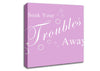 Bathroom Quote Soak Your Troubles Away Pink Canvas Wall Art