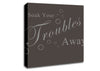 Bathroom Quote Soak Your Troubles Away Chocolate Canvas Wall Art