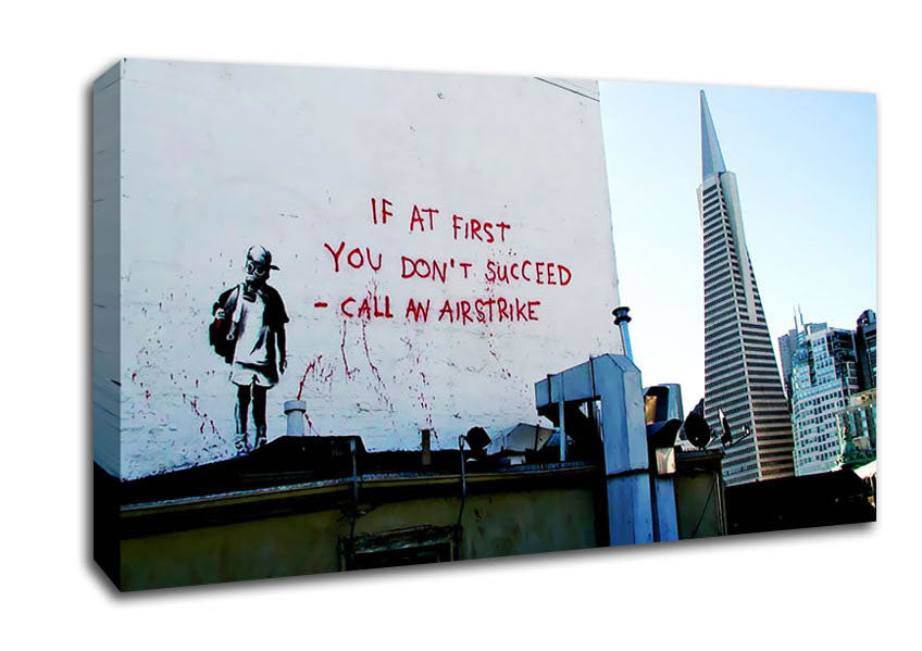 If At First You Dont Succeed Canvas Wall Art