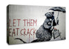 Let Them Eat Crack Canvas Wall Art