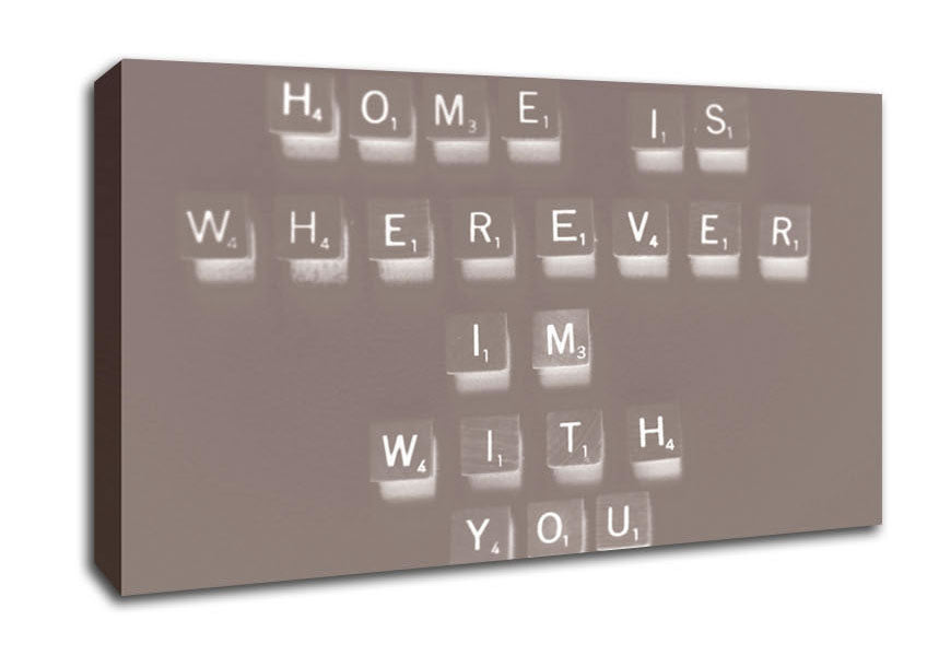 Love Quote Home Is Wherever Im With You Beige Canvas Wall Art