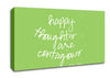 Love Quote Happy Thoughts Are Contagious Lime Green Canvas Wall Art