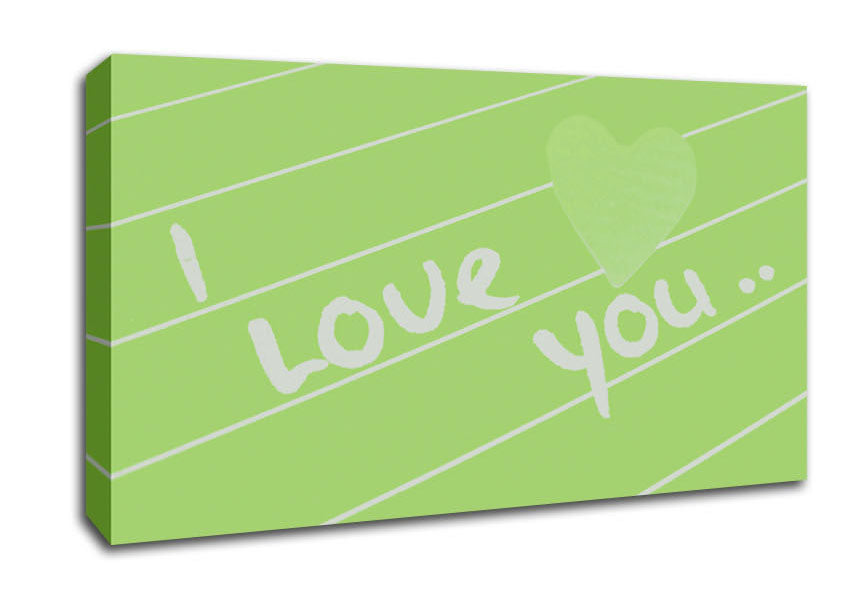 Love Quote I Love You Heart Lime Green Canvas Wall Art