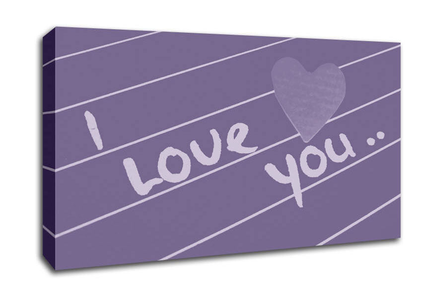 Love Quote I Love You Heart Lilac Canvas Wall Art