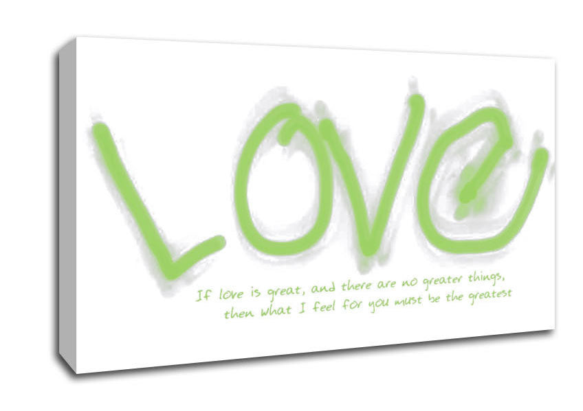 Love Quote If Love Is Great Lime Green Canvas Wall Art