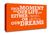 Motivational Quote Each Moment Of Our Life Canvas Wall Art