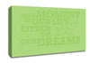 Motivational Quote Each Moment Of Our Life Lime Green Canvas Wall Art