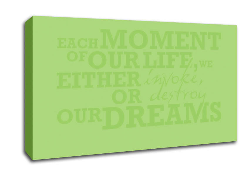 Motivational Quote Each Moment Of Our Life Lime Green Canvas Wall Art