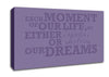 Motivational Quote Each Moment Of Our Life Lilac Canvas Wall Art