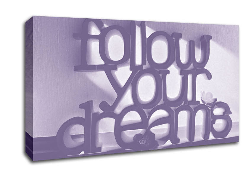 Home Quote Follow Your Dreams Lilac Canvas Wall Art