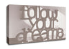 Home Quote Follow Your Dreams Beige Canvas Wall Art