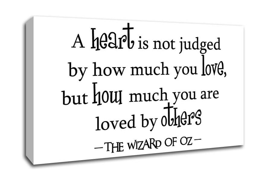 Movie Quote Wizard Of Oz A Heart Is Not Judged Canvas Wall Art