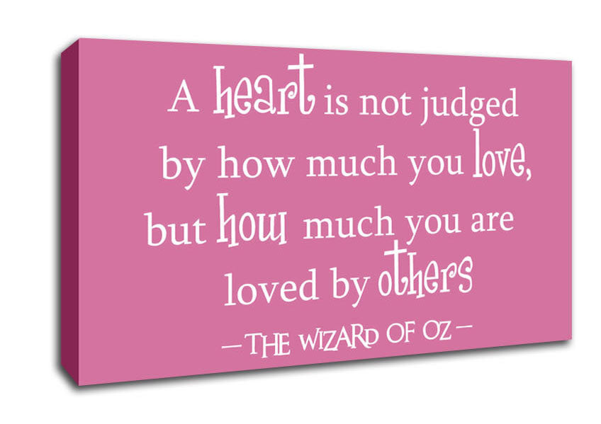 Movie Quote Wizard Of Oz A Heart Is Not Judged Pink Canvas Wall Art