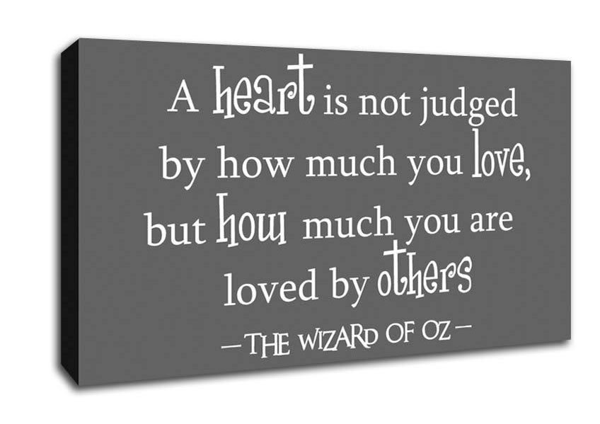 Movie Quote Wizard Of Oz A Heart Is Not Judged Grey Canvas Wall Art