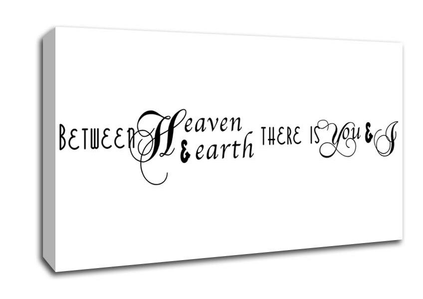 Love Quote Between Heaven And Earth Canvas Wall Art