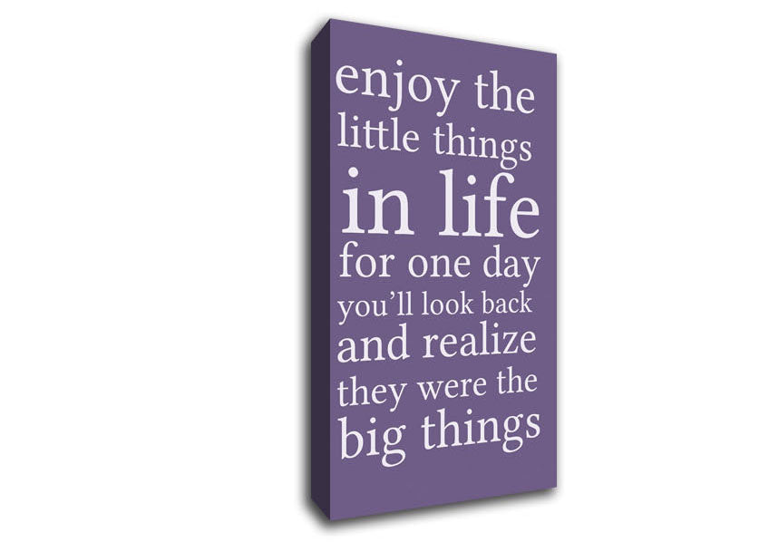 Motivational Quote Enjoy The Little Things In Life Lilac Canvas Wall Art