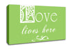 Love Quote Love Lives Here Lime Green Canvas Wall Art