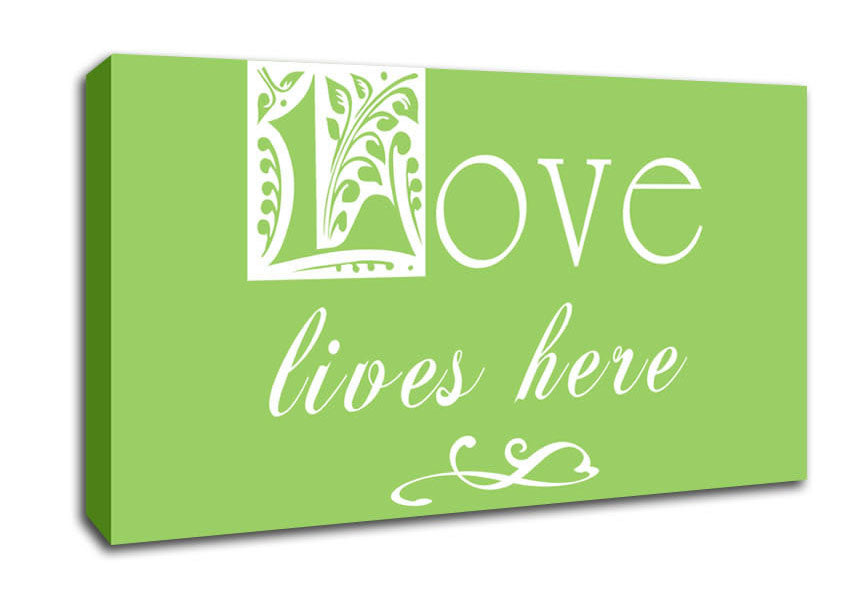 Love Quote Love Lives Here Lime Green Canvas Wall Art