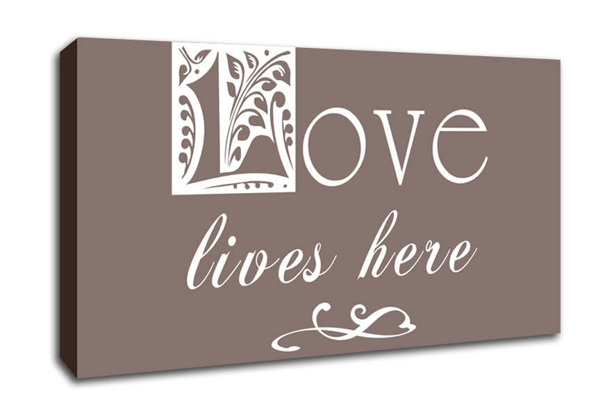 Love Quote Love Lives Here Beige Canvas Wall Art