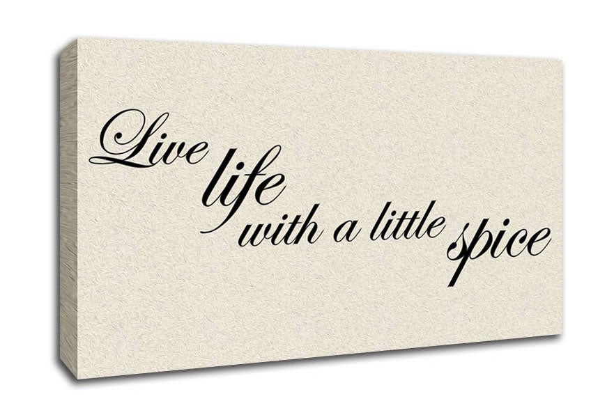 Kitchen Quote Live Life With A Little Spice Canvas Wall Art