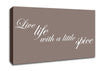 Kitchen Quote Live Life With A Little Spice Beige Canvas Wall Art