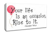 Motivational Quote Suzanne Weyn Your Life Is An Occasion Canvas Wall Art