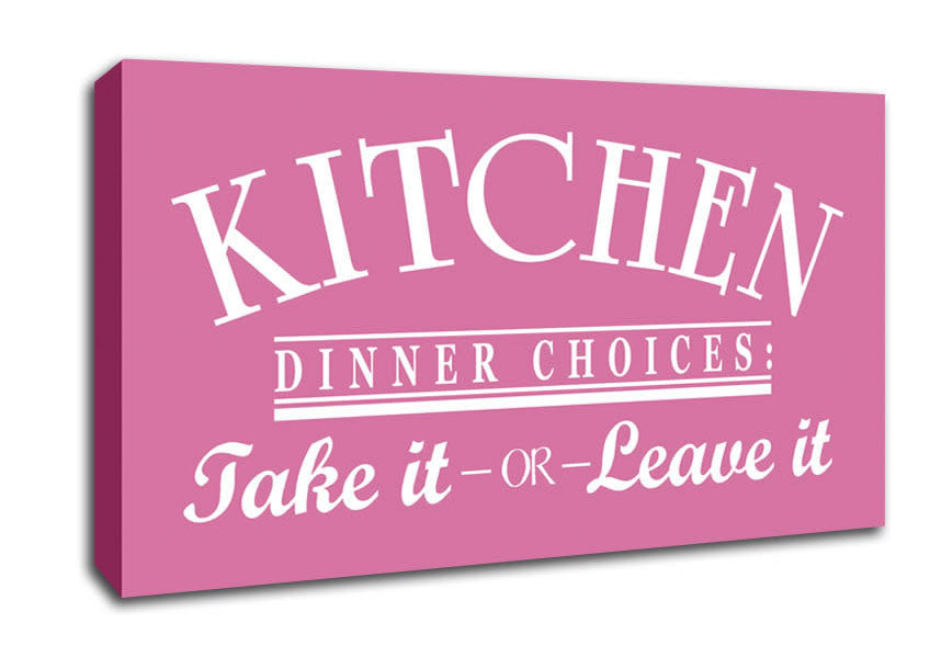 Kitchen Quote Dinner Choices Pink Canvas Wall Art
