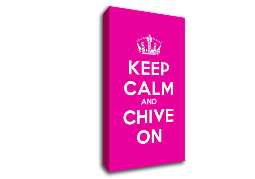 Kitchen Quote Keep Calm Chive On Canvas Wall Art