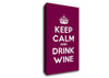Kitchen Quote Keep Calm Wine Canvas Wall Art