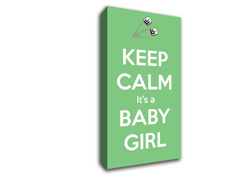 Keep Calm Its A Baby Girl Canvas Wall Art