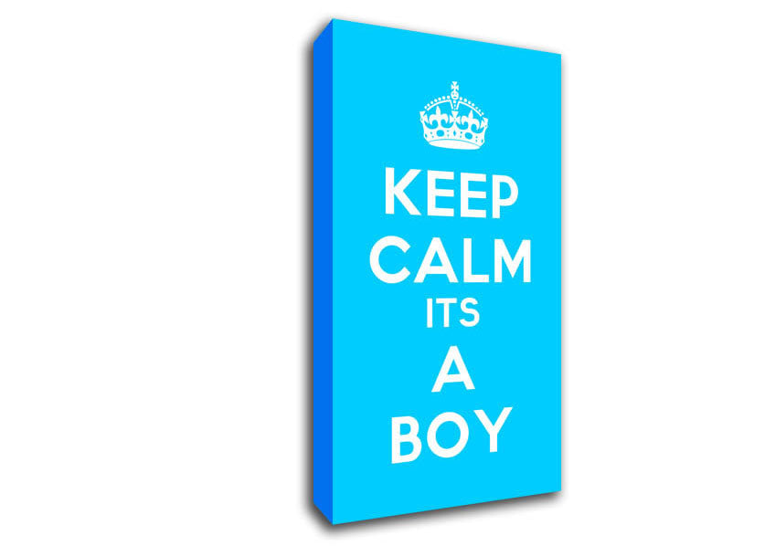 Nursery Quote Keep Calm Its A Boy Canvas Wall Art