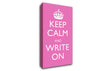 Keep Calm Write On Canvas Wall Art