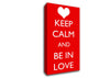 Love Quote Keep Calm Be In Love Canvas Wall Art