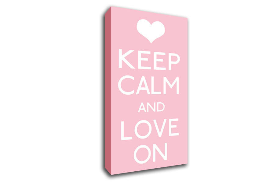 Keep Calm Love On Canvas Wall Art
