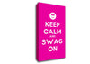 Keep Calm Swag On Canvas Wall Art