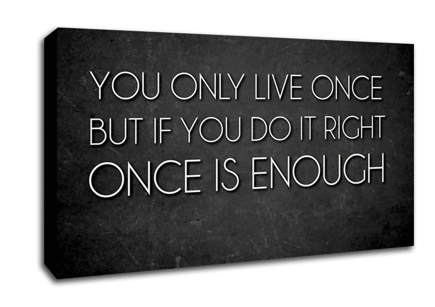 Motivational Quote Mae West You Only Live Once Canvas Wall Art