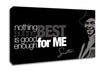 Movie Quote Sinatra Nothing But The Best Canvas Wall Art