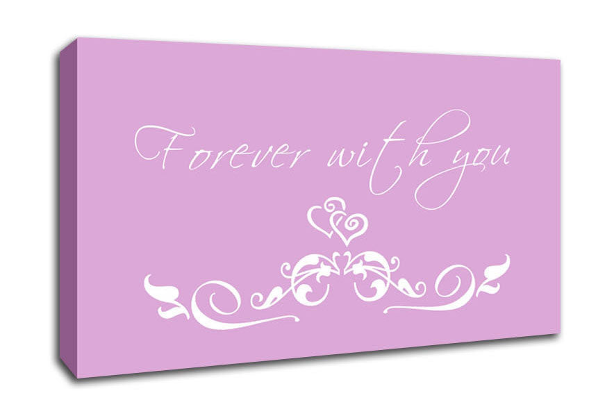 Love Quote Forever With You Pink Canvas Wall Art
