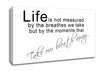 Life Is Not Measured White Canvas Wall Art