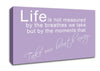 Life Is Not Measured Lilac Canvas Wall Art