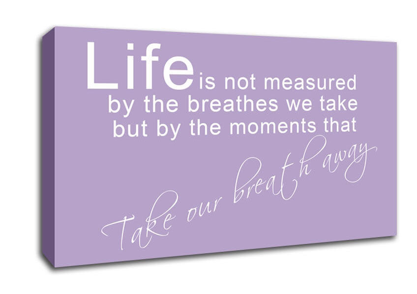 Life Is Not Measured Lilac Canvas Wall Art
