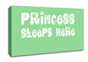 Princesss Sleeps Here Green Canvas Wall Art