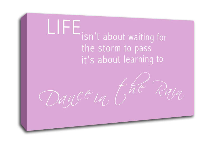 Life Isnt About Waiting 2 Pink Canvas Wall Art