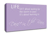 Life Isnt About Waiting 2 Lilac Canvas Wall Art