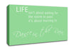 Life Isnt About Waiting 2 Green Canvas Wall Art