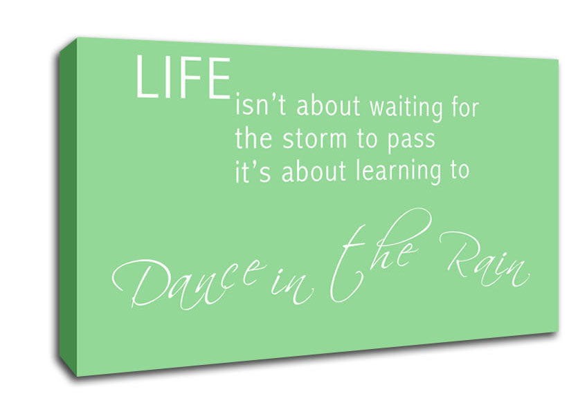 Life Isnt About Waiting 2 Green Canvas Wall Art