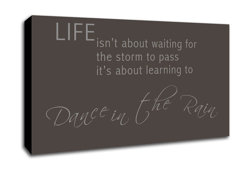 Life Isnt About Waiting 2 Chocolate Canvas Wall Art